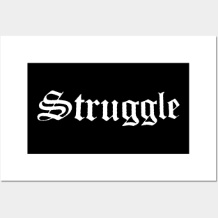 Struggle White Posters and Art